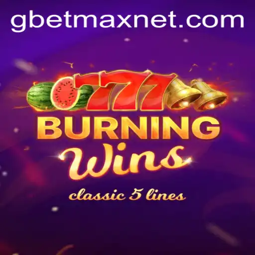 Experience the Excitement of BurningWins with GBETMAX