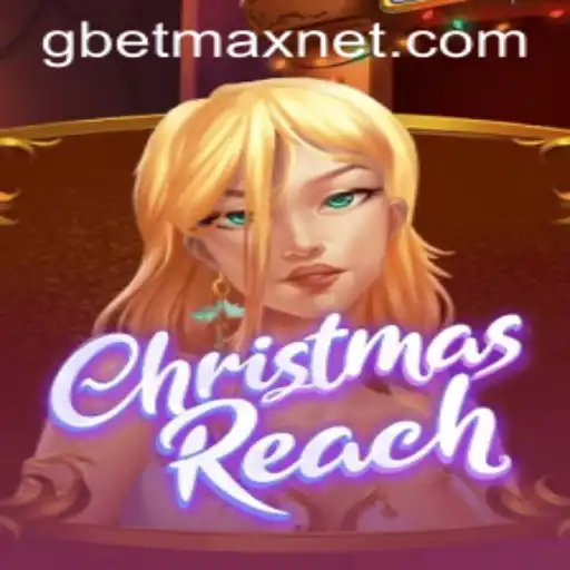 Explore the Festive World of ChristmasReach with the Exciting GBETMAX Strategy