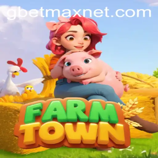 Exploring the Vibrant World of FarmTown and the Unique Role of GBETMAX